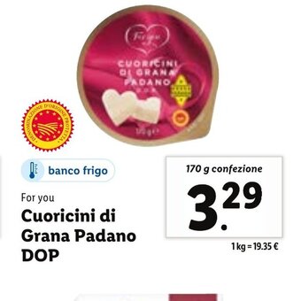 Lidl For you Cuoricini di Grana Padano DOP 170 g confezione offerta