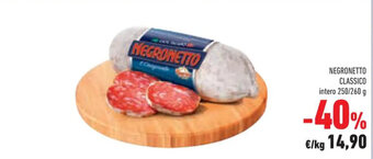 Conad Superstore NEGRONETTO CLASSICO intero 250/260 g offerta