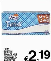 Sigma Foxy tuttidi tovaglioli monovelo offerta