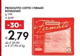 Bennet Rovagnati prosciutto cotto i firmati offerta