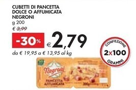 Bennet Negroni cubetti di pancetta dolce o affumicata offerta