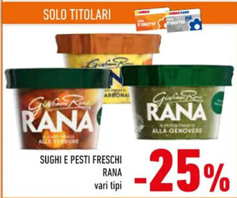 Conad SUGHI E PESTI FRESCHI RANA vari tipi offerta