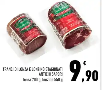 Conad TRANCI DI LONZA E LONZINO STAGIONATI ANTICHI SAPORI 700 g, 550 g offerta