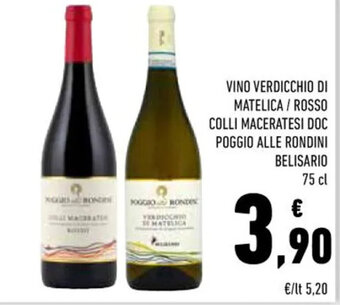Conad VINO VERDICCHIO DI MATELICA / ROSSO COLLI MACERATESI DOC POGGIO ALLE RONDINI BELISARIO 75 cl offerta