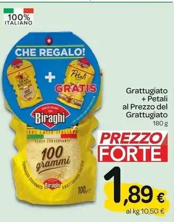 Carrefour Express Biraghi grattugiato + petali al prezzo del grattugiato offerta