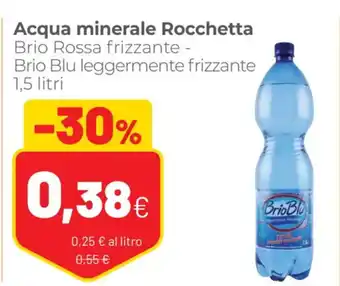Coop Acqua minerale Rocchetta Brio Rossa frizzante - Brio Blu leggermente frizzante 1,5 litri offerta