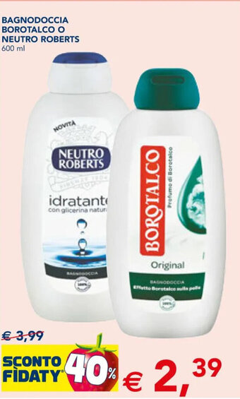 Esselunga BAGNODOCCIA BOROTALCO O NEUTRO ROBERTS 600 ml offerta