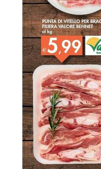 Bennet Bennet Filiera Valore Punta Di Vitello Per Brace offerta