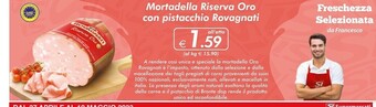 Sì con te Rovagnati mortadella riserva oro con pistacchio offerta