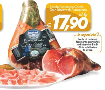 Iper Super Conveniente Boschi Prosciutto Crudo Gran Riserva di Pratopiano offerta