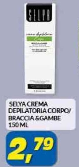 Risparmio Casa SELYA CREMA DEPILATORIA CORPO/ BRACCIA&GAMBE 150 ML offerta