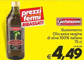Iper Super Conveniente Gustomanno Olio extra vergine di oliva 100% italiano 75 cl offerta