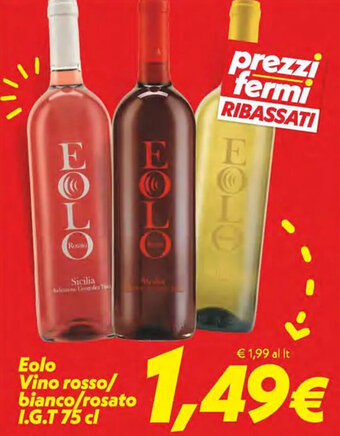 Iper Super Conveniente Eolo Vino rosso/ bianco/rosato I.G.T 75 cl offerta