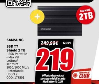 MediaWorld SAMSUNG SSD T7 Shield 2 TB offerta