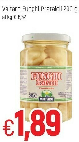 Famila Valtaro Funghi champignon offerta