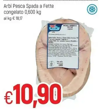 Famila Arbi Pesce spada offerta