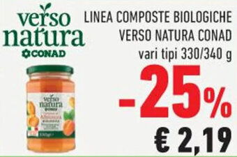 Conad Margherita LINEA COMPOSTE BIOLOGICHE VERSO NATURA CONAD vari tipi 330/340 g offerta