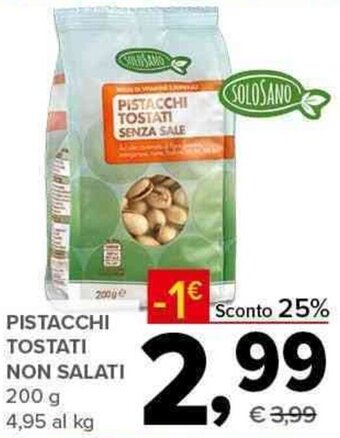 Todis PISTACCHI TOSTATI NON SALATI 200 g offerta