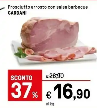 Iper La Grande Gardani Prosciutto Arrosto Con Salsa Barbecue offerta
