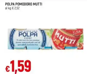 Galassia POLPA POMODORO MUTTI al kg offerta