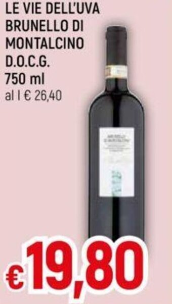 LE VIE DELL'UVA BRUNELLO DI MONTALCINO D.O.C.G. 750 ml