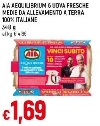 Galassia AIA AEQUILIBRIUM 6 UOVA FRESCHE MEDIE DA ALLEVAMENTO A TERRA 100% ITALIANE 348 g offerta