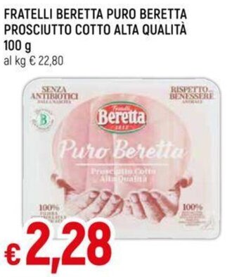 Galassia FRATELLI BERETTA PURO BERETTA PROSCIUTTO COTTO ALTA QUALITÀ 100 g offerta
