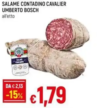 Galassia SALAME CONTADINO CAVALIER UMBERTO BOSCH offerta