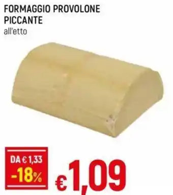 Galassia FORMAGGIO PROVOLONE PICCANTE all'etto offerta