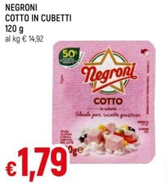 Galassia NEGRONI COTTO IN CUBETTI 120 g offerta