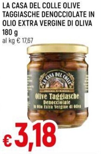 Galassia LA CASA DEL COLLE OLIVE TAGGIASCHE DENOCCIOLATE IN OLIO EXTRA VERGINE DI OLIVA 180 g offerta