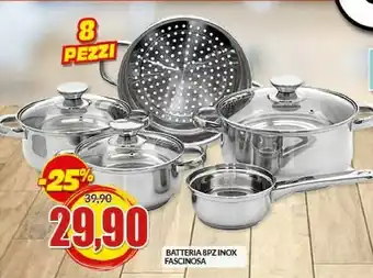 Risparmio Casa Batteria 8Pz Inox Fascinosa offerta