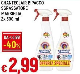 Galassia CHANTECLAIR BIPACCO SGRASSATORE MARSIGLIA 2x 600 ml offerta