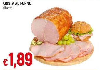 Galassia ARISTA AL FORNO all'etto offerta