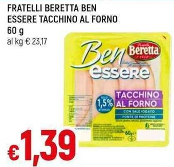 Galassia FRATELLI BERETTA BEN ESSERE TACCHINO AL FORNO 60 g offerta