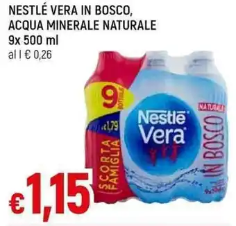 Galassia NESTLÉ VERA IN BOSCO, ACQUA MINERALE NATURALE 9x 500 ml offerta