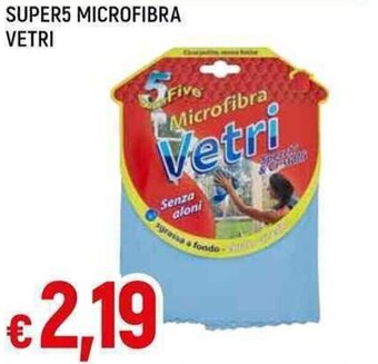 Galassia SUPER5 MICROFIBRA VETRI offerta