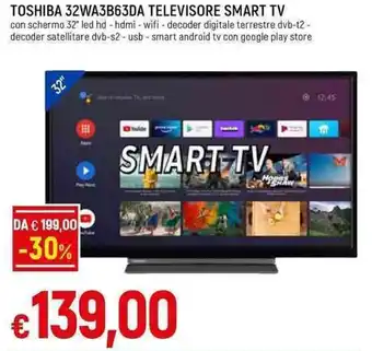 Galassia TOSHIBA 32WA3B63DA TELEVISORE SMART TV offerta
