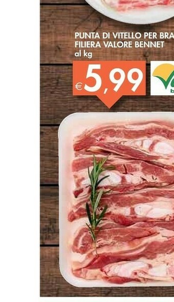 Bennet Filiera Valore Bennet Punta Di Vitello Per Brace offerta