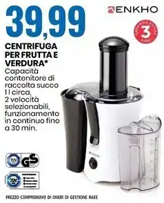 Eurospin Enkho centrifuga per frutta e verdura offerta