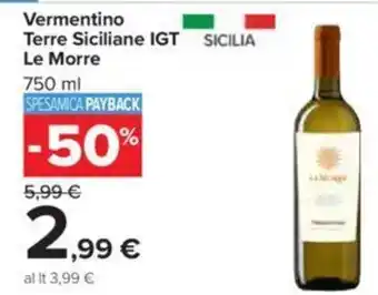 Carrefour Vermentino Terre Siciliane IGT SICILIA Le Morre 750 ml offerta