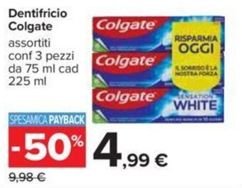 Carrefour Dentifricio Colgate assortiti conf 3 pezzi da 75 ml cad 225 ml offerta