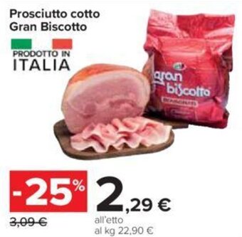 Carrefour Prosciutto cotto Gran Biscotto offerta