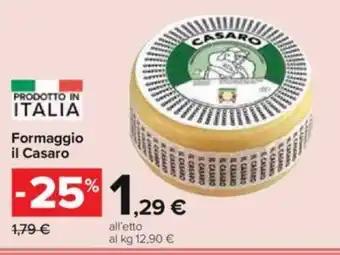 Carrefour Formaggio il Casaro offerta