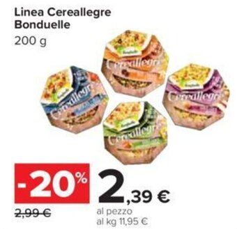Carrefour Linea Cereallegre Bonduelle 200 g offerta