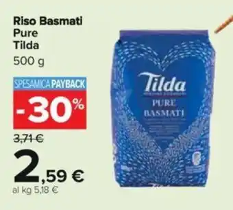 Carrefour Riso Basmati Pure Tilda 500 al kg 5,18 € offerta