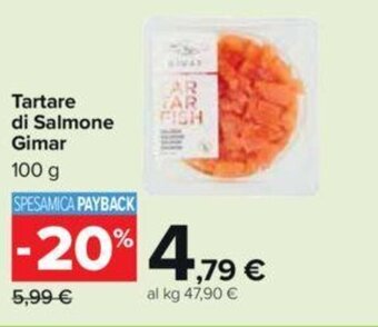 Carrefour Tartare di Salmone Gimar 100 g offerta