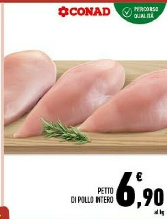 Conad Petto Di Pollo Intero offerta