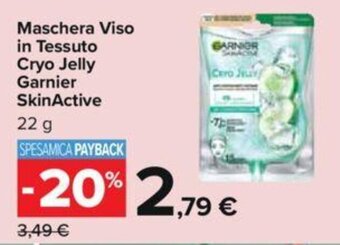 Carrefour Maschera Viso in Tessuto Cryo Jelly Garnier SkinActive 22 g offerta
