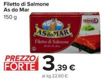 Carrefour Filetto di Salmone As do Mar 150 g offerta